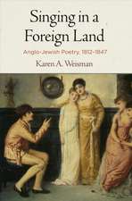 Singing in a Foreign Land – Anglo–Jewish Poetry, 1812–1847