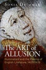 The Art of Allusion – Illuminators and the Making of English Literature, 1403–1476