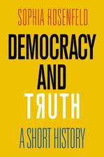 Democracy and Truth – A Short History