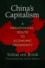 China`s Capitalism – A Paradoxical Route to Economic Prosperity