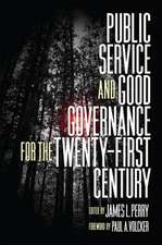 Public Service and Good Governance for the Twenty–First Century