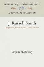 J. Russell Smith – Geographer, Educator, and Conservationist