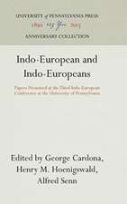 Indo–European and Indo–Europeans – Papers Presented at the Third Indo–European Conference at the University of Pennsylvania