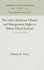 The Labor Relations Climate and Management Rights in Urban School Systems