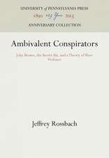 Ambivalent Conspirators