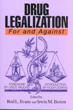 Drug Legalization: A Theory of Human Discourse and Its Objects