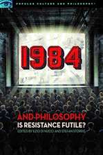 1984 and Philosophy