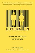 Buying in: What We Buy and Who We Are