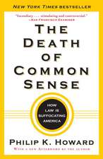 The Death of Common Sense: How Law Is Suffocating America