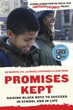 Promises Kept: Raising Black Boys to Succeed in School and in Life