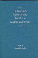 Population, Poverty, and Politics in Middle East Cities