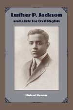 Luther P. Jackson and a Life for Civil Rights