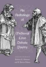 An Anthology of Medieval Love Debate Poetry