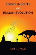 Edible Insects and Human Evolution