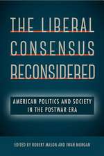 LIBERAL CONSENSUS RECONSIDERED