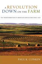 A Revolution Down on the Farm: The Transformation of American Agriculture Since 1929