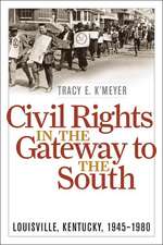 Civil Rights in the Gateway to the South