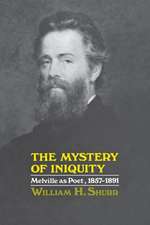 The Mystery of Iniquity: Melville as Poet, 1857-1891