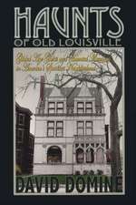 Haunts of Old Louisville