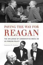 Paving the Way for Reagan