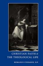 Christian Faith and the Theological Life