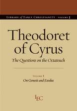 Theodoret of Cyrus: The Questions on the Octateuch, Volume 1 on Genesis and Exodus