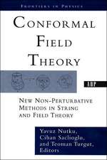 Conformal Field Theory: New Non-perturbative Methods In String And Field Theory