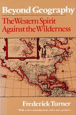 Beyond Geography: The Western Spirit Against the Wilderness