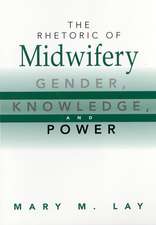 The Rhetoric of Midwifery