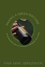 Making a Green Machine: The Infrastructure of Beverage Container Recycling