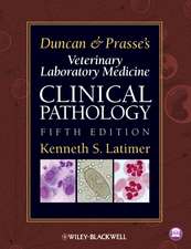 Duncan and Prasse′s Veterinary Laboratory Medicine – Clinical Pathology 5e