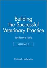 Building the Successful Veterinary Practice V 1