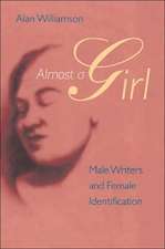 Almost a Girl: Male Writers and Female Identification