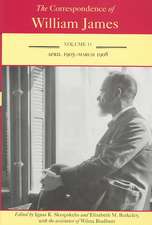 The Correspondence of William James: April 1905-March 1908