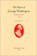 The Papers of George Washington, Volume 12: January--May 1793