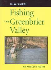 Fishing the Greenbrier Valley