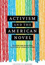 Activism and the American Novel: Religion and Resistance in Fiction by Women of Color