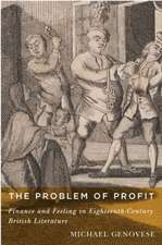 The Problem of Profit: Finance and Feeling in Eighteenth-Century British Literature