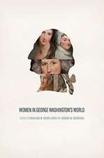 Women in George Washington's World