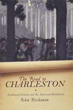 The Road to Charleston: Nathanael Greene and the American Revolution