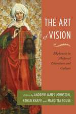 The Art of Vision: Ekphrasis in Medieval Literature and Culture