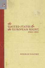 UNITED STATES EUROPEAN RIGHT: 1945-1955