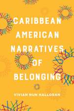 Caribbean American Narratives of Belonging