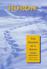 Huron: The Seasons of a Great Lake