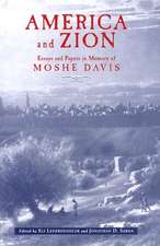 America and Zion: Essays and Papers in Memory of Moshe Davis