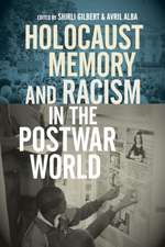 Holocaust Memory and Racism in the Postwar World