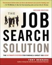 The Job Search Solution: The Ultimate System for Finding a Great Job Now!