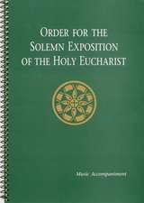 Order for the Solemn Exposition of the Holy Eucharist: Organ Accompaniment