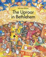 The Uproar at Bethlehem