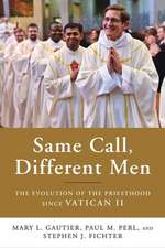 Same Call, Different Men: The Evolution of the Priesthood Since Vatican II